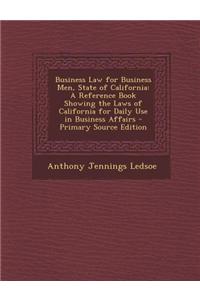 Business Law for Business Men, State of California