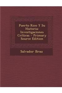 Puerto Rico y Su Historia