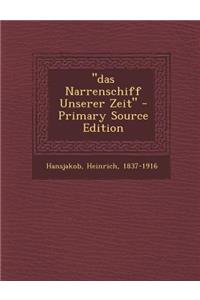 Das Narrenschiff Unserer Zeit