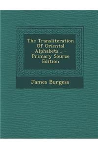 The Transliteration of Oriental Alphabets...