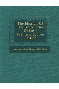 The Mission of the Benedictine Order