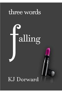 Three Words Falling