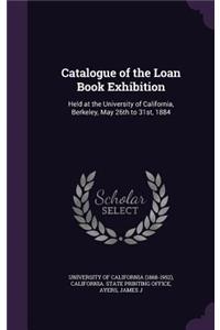 Catalogue of the Loan Book Exhibition