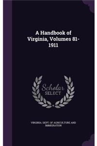 A Handbook of Virginia, Volumes 81-1911