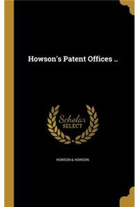 Howson's Patent Offices ..