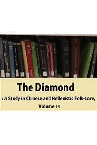 THE DIAMOND: A STUDY IN CHINESE AND HELL
