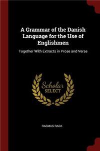 A Grammar of the Danish Language for the Use of Englishmen