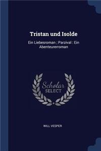 Tristan und Isolde