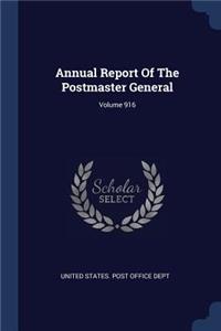 Annual Report of the Postmaster General; Volume 916