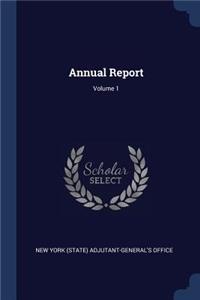 Annual Report; Volume 1