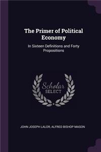 The Primer of Political Economy