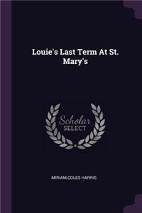 Louie's Last Term At St. Mary's