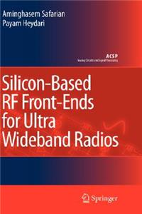 Silicon-Based RF Front-Ends for Ultra Wideband Radios