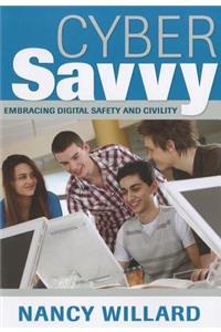 Cyber Savvy: Embracing Digital Safety and Civility