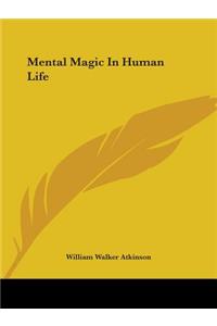 Mental Magic In Human Life