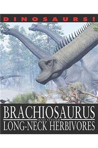 Brachiosaurus and Other Long-Necked Herbivores