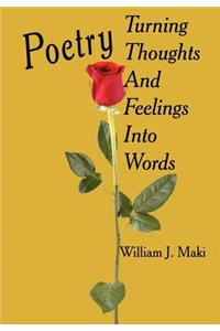 Poetry Turning Thoughts and Feelings Into Words