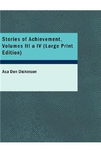 Stories of Achievement, Volumes III a IV