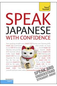 Teach Yourself Speak Japanese with Confidence