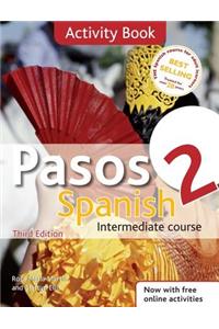 Pasos 2 Spanish Intermediate Course 3rd Edition Revised: Activity Book