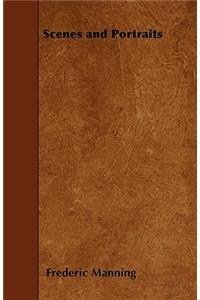 Scenes and Portraits