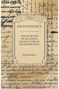Graphology - The Science of Reading Character in Handwriting