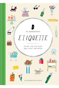 Mr. Boddington's Etiquette: Charm and Civility for Every Occasion (Etiquette Books, Manners Book, Respecting Cultures Books)