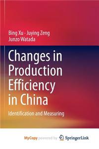 Changes in Production Efficiency in China