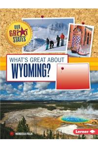 What's Great about Wyoming?