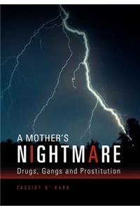 A Mother's Nightmare