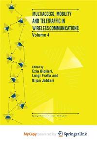 Multiaccess, Mobility and Teletraffic in Wireless Communications
