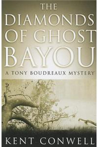 Diamonds of Ghost Bayou
