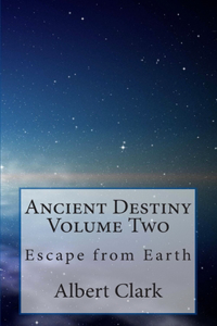 Ancient Destiny Volume Two