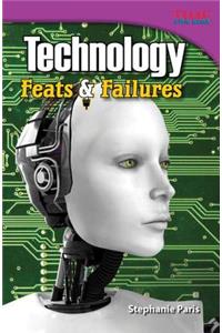 Technology Feats & Failures (Library Bound)