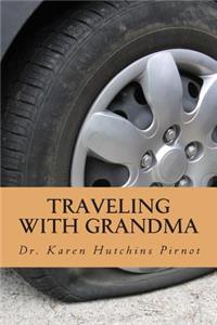 Traveling With Grandma