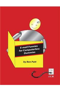 Email Funnies For Computerless Dummies