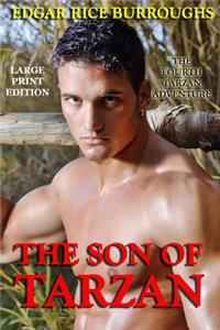The Son of Tarzan - Large Print Edition