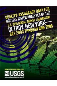 Quality-Assurance Data for Routine Water Analyses by the U.S. Geological Survey Laboratory in Troy, New York- July 2003 Through June 2005