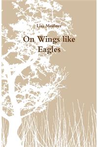 On Wings like Eagles