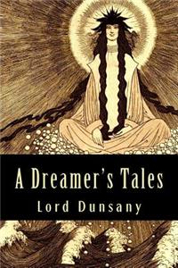 A Dreamer's Tales