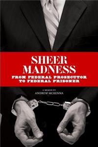 Sheer Madness