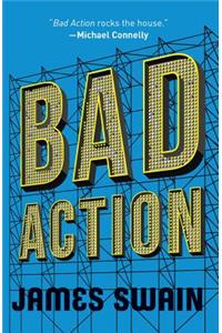 Bad Action