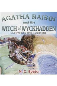 Agatha Raisin and the Witch of Wyckhadden