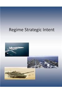 Regime Strategic Intent