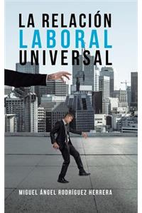 Relación Laboral Universal
