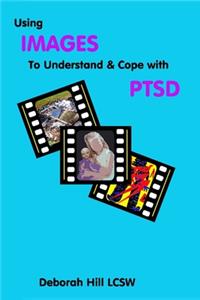 Using Image to Understand and Cope with PTSD