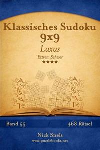 Klassisches Sudoku 9x9 Luxus - Extrem Schwer - Band 55 - 468 Rätsel
