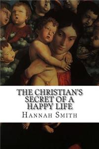 The Christian's Secret of a Happy Life
