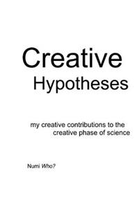 Creative Hypotheses