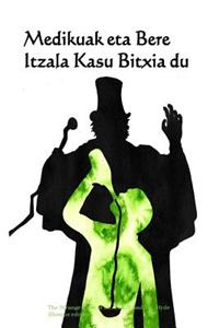 Medikuak Eta Bere Itzala Kasu Bitxia Du: The Strange Case of Dr. Jekyll and Mr. Hyde (Basque Edition)